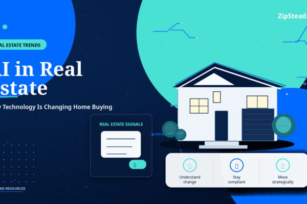 ZipStead.com featured image for AI in Real Estate: How Technology Is Changing Home Buying, showing a branded real estate trends real estate illustration with a modern home and visual data elements.