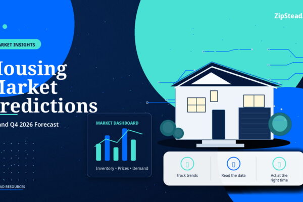 ZipStead.com featured image for Housing Market Predictions: Q3 and Q4 2026 Forecast, showing a branded market insights real estate illustration with a modern home and visual data elements.