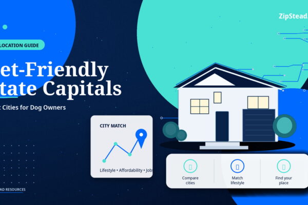 ZipStead.com featured image for Pet-Friendly State Capitals: Best Cities for Dog Owners, showing a branded relocation guide real estate illustration with a modern home and visual data elements.