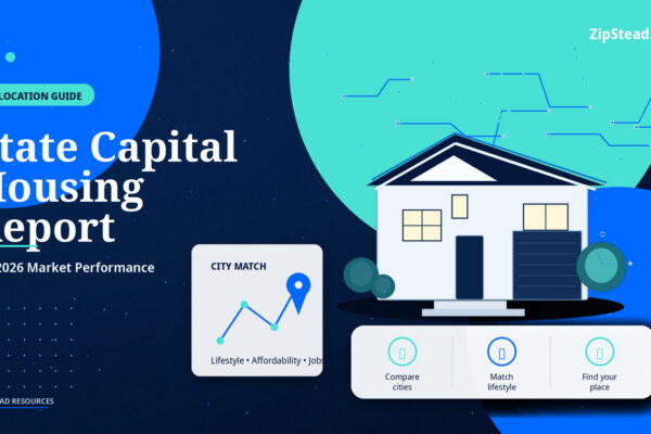 ZipStead.com featured image for State Capital Housing Report: Q1 2026 Market Performance, showing a branded relocation guide real estate illustration with a modern home and visual data elements.