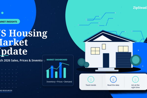 ZipStead.com featured image for US Housing Market Update: March 2026 Sales, Prices & Inventory, showing a branded market insights real estate illustration with a modern home and visual data elements.